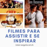 Filmes para assistir e se inspirar