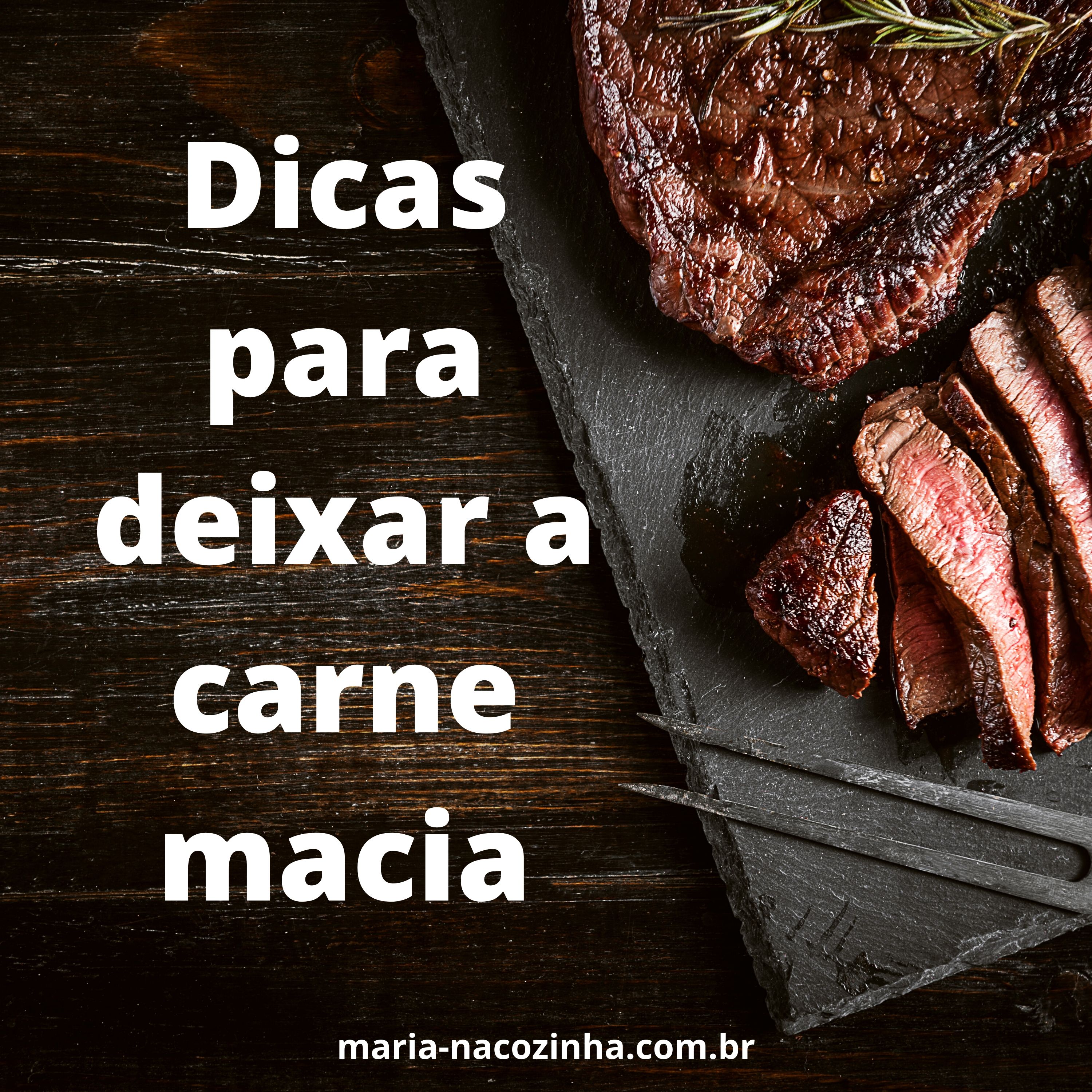 dicas para deixar a carne macia