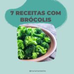 7 receitas com brócolis