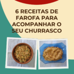 6 receitas de farofa para churrasco