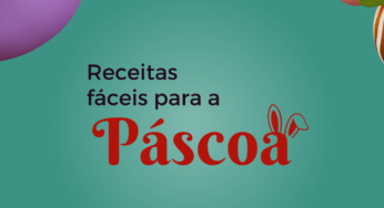 6 Receitas fáceis para a Páscoa