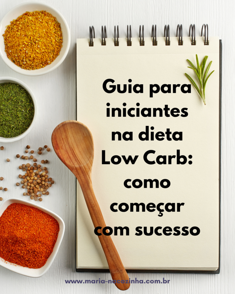 Guia Para Iniciantes Na Dieta Low Carb: Como Começar Com Sucesso ...