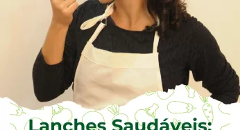 Lanches Saudáveis: Sabor e Nutrição em Cada Mordida